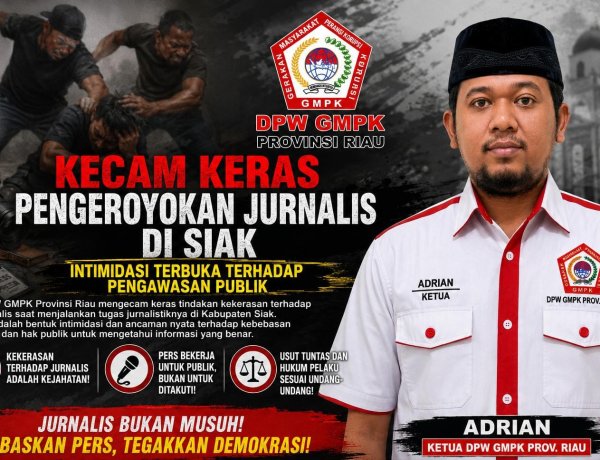 DPW GMPK Riau Kecam Keras Pengeroyokan Jurnalis di Siak: Intimidasi Terbuka Terhadap Pengawasan Publik