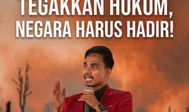 KARHUTLA RIAU BUKAN PANGGUNG SEREMONIAL, KETUM DPD IMM RIAU: TEGAKKAN HUKUM, NEGARA HARUS HADIR